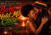 Baby Come Hold Me Close Sweet Reggae Lovers Rock Feat Freddie,,Sanchez,Beres,Wayne Wonder,Jah Cure++